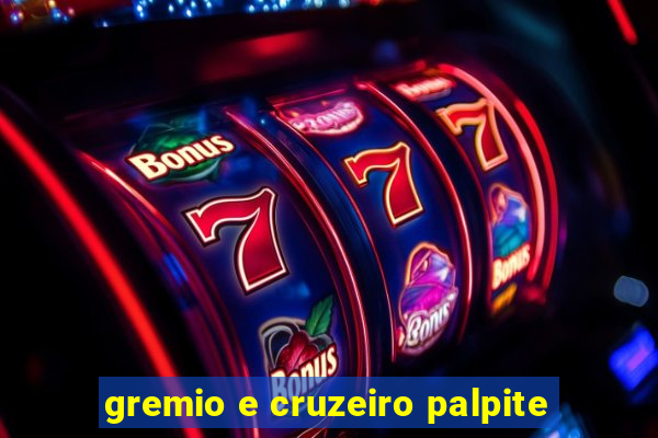 gremio e cruzeiro palpite